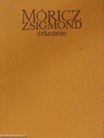 Móricz Zsigmond érkezése