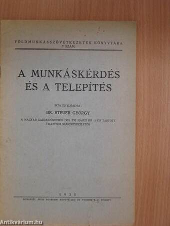 A munkáskérdés és a telepítés