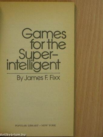 Games for the Superintelligent