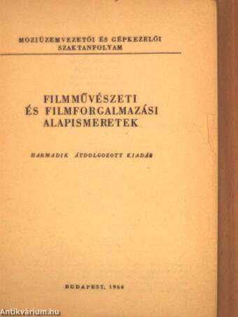 Filmművészeti és filmforgalmazási alapismeretek