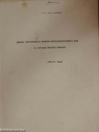 Szegedi Orvostudományi Egyetem Gyógyszerésztudományi Kara I. évfolyam oktatási tanterve