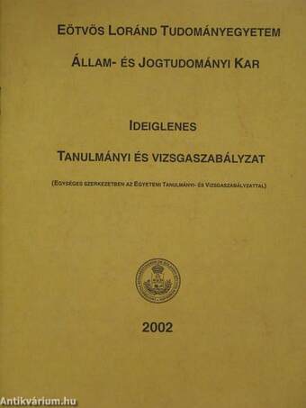 Eötvös Loránd Tudományegyetem Állam- és Jogtudományi Kar Ideiglenes Tanulmányi és Vizsgaszabályzat