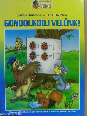 Gondolkodj velünk!