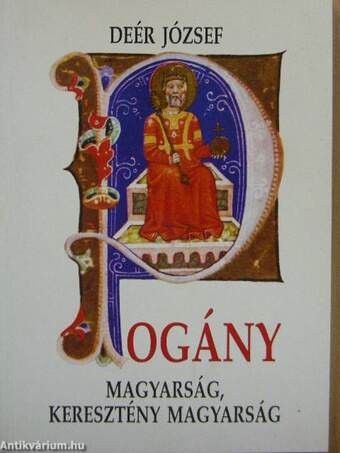 Pogány magyarság, keresztény magyarság