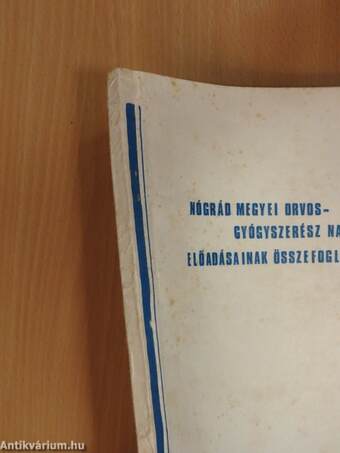 Nógrád megyei orvos-gyógyszerész napok előadásainak összefoglalója