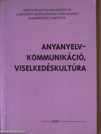 Anyanyelv-kommunikáció, viselkedéskultúra