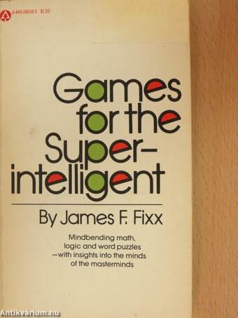 Games for the Superintelligent