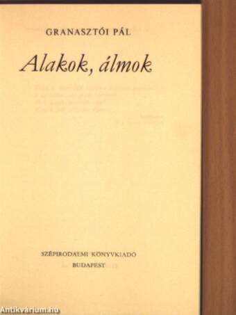 Alakok, álmok