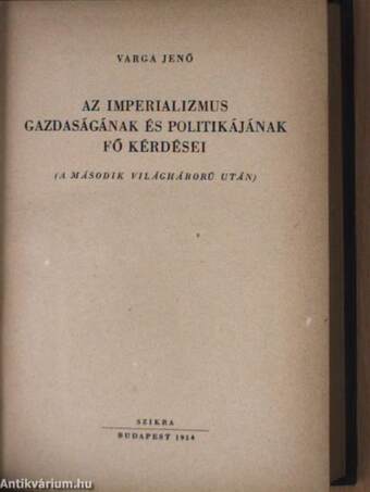 Az imperializmus gazdaságának és politikájának fő kérdései