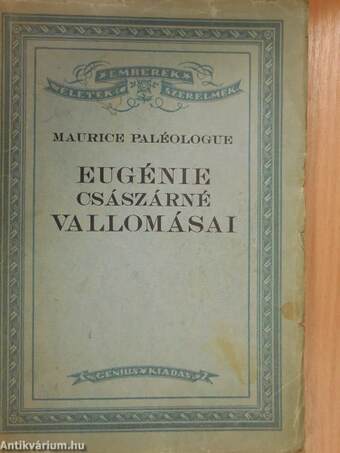 Eugénie császárné vallomásai