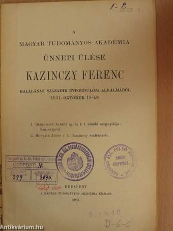 A Magyar Tudományos Akadémia ünnepi ülése Kazinczy Ferenc halálának századik évfordulója alkalmából 1931. október 18-án