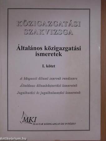 Általános közigazgatási ismeretek I-II.