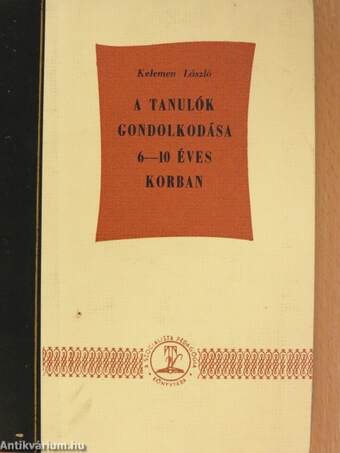 A tanulók gondolkodása 6-10 éves korban