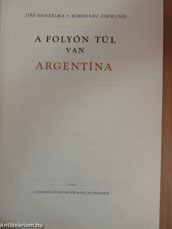 A folyón túl van Argentína