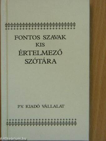 Fontos szavak kis értelmező szótára