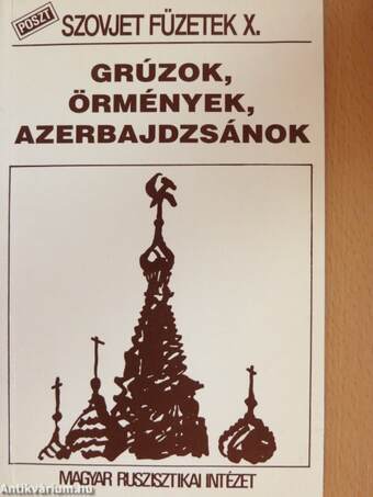 Grúzok, örmények, azerbajdzsánok