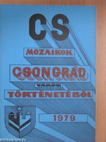 Mozaikok Csongrád város történetéből 1979.