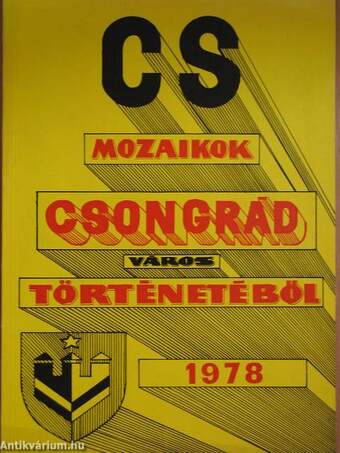 Mozaikok Csongrád város történetéből 1978.