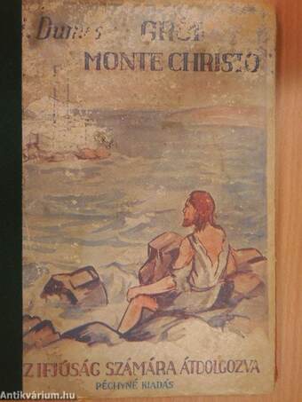 Gróf Monte Cristo/Az idegen őrs