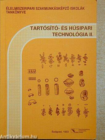 Tartósító- és húsipari technológia II.