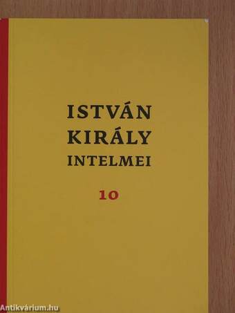 István király intelmei