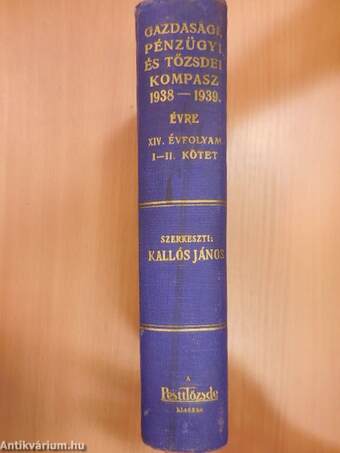 Gazdasági, Pénzügyi és Tőzsdei Kompasz 1938-1939. évre I-II.