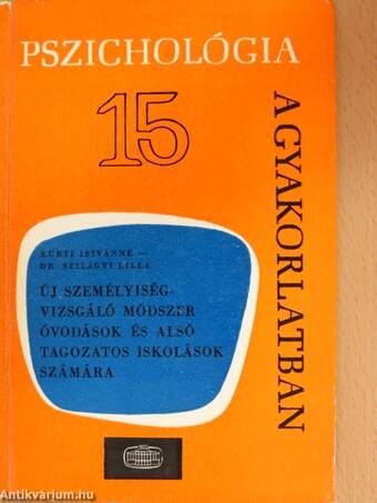 Új személyiségvizsgáló módszer óvodások és alsó tagozatos iskolások számára