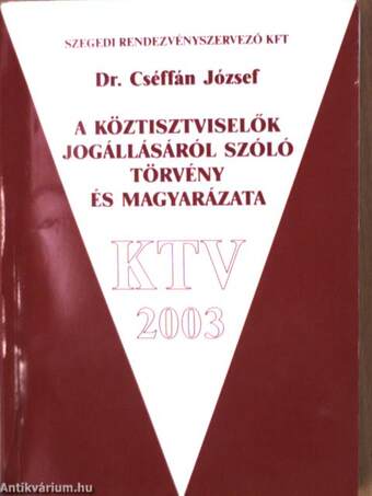 A köztisztviselők jogállásáról szóló törvény és magyarázata