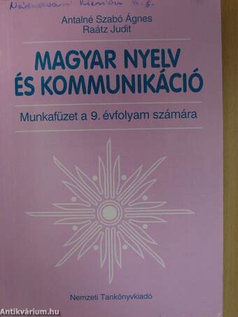 Magyar nyelv és kommunikáció - Munkafüzet a 9. évfolyam számára