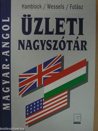 Magyar-angol üzleti nagyszótár