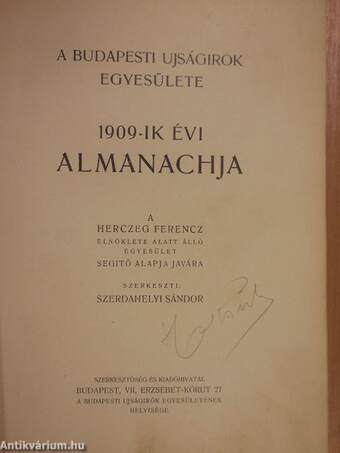 A Budapesti Ujságirók Egyesülete 1909-ik évi almanachja