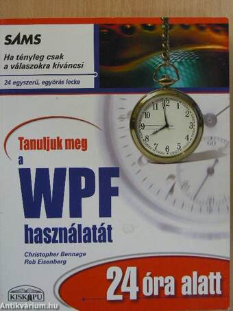 Tanuljuk meg a WPF használatát 24 óra alatt