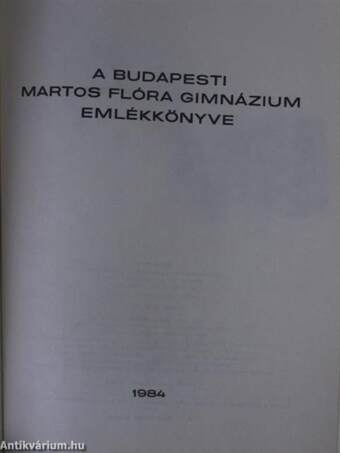 A Budapesti Martos Flóra Gimnázium Emlékkönyve 1954-1984