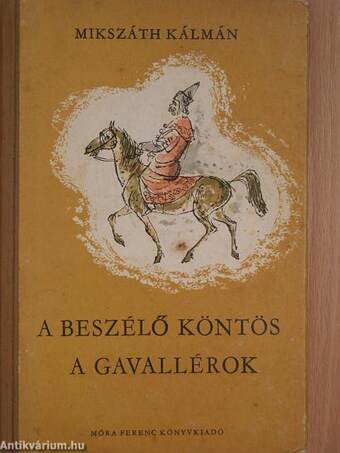 A beszélő köntös/A gavallérok