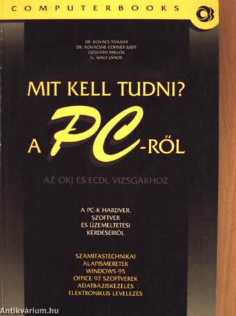 Mit kell tudni a PC-ről?