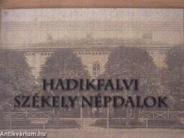 Hadikfalvi székely népdalok - CD-vel