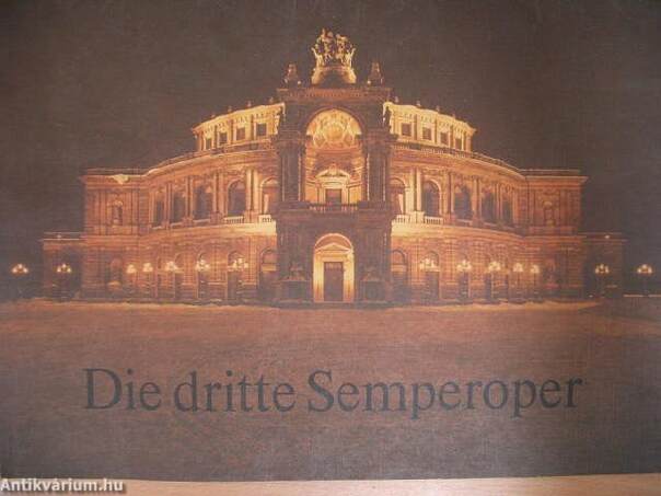 Die dritte Semperoper