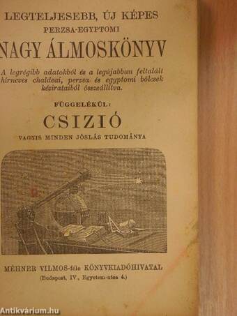 Legteljesebb, új képes perzsa-egyptomi nagy álmoskönyv/Függelékül: Csizió