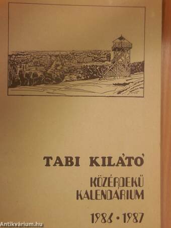 Tabi kilátó 1986-1987