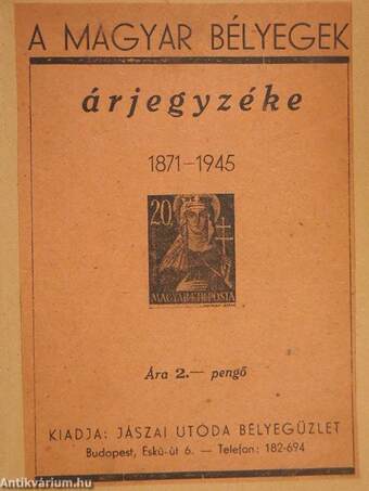 A magyar bélyegek árjegyzéke 1871-1945