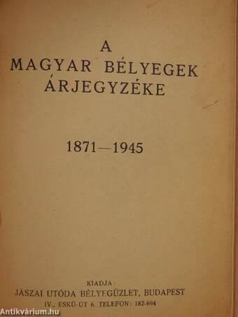 A magyar bélyegek árjegyzéke 1871-1945