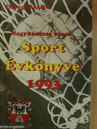 Nagykanizsa város Sport Évkönyve 1993
