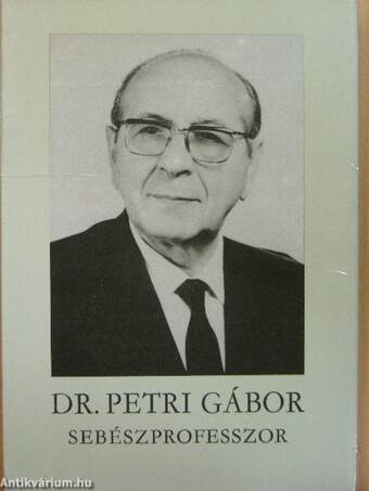 Dr. Petri Gábor sebészprofesszor