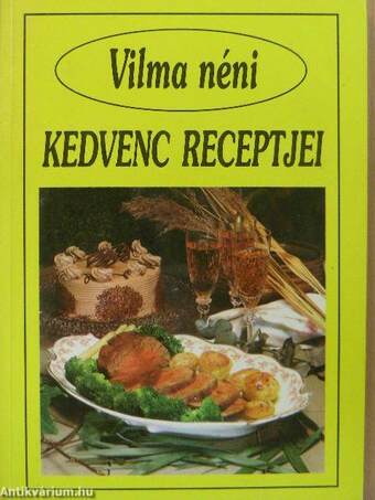 Vilma néni kedvenc receptjei