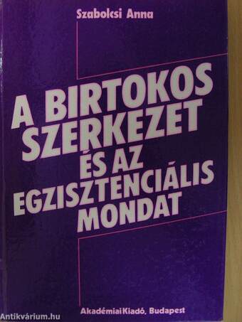 A birtokos szerkezet és az egzisztenciális mondat