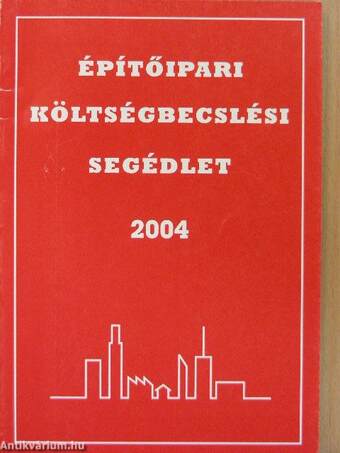 Építőipari költségbecslési segédlet 2004