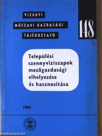 Települési szennyvíziszapok mezőgazdasági elhelyezése és hasznosítása