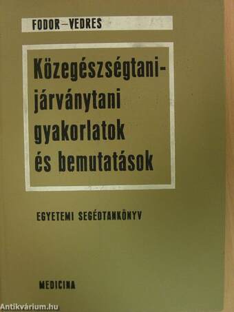 Közegészségtani-járványtani gyakorlatok és bemutatások