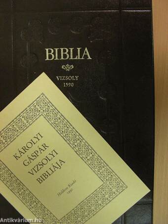 Biblia I-II./Károlyi Gáspár vizsolyi Bibliája