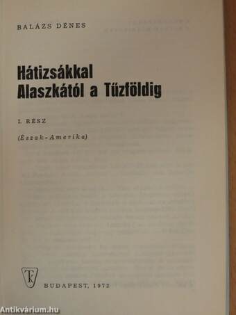 Hátizsákkal Alaszkától a Tűzföldig 1-2.